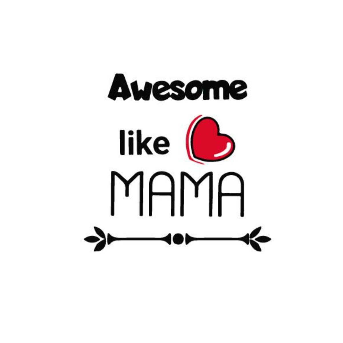 Awesome Like Mama- Funny expressions on cotton baby bibs by Suzy.B
